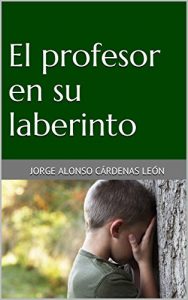 Descargar El profesor en su laberinto pdf, epub, ebook