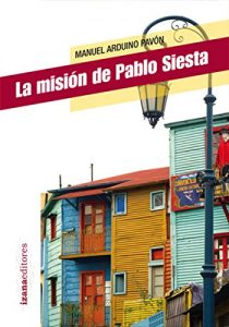 Descargar La misión de Pablo Siesta (Narrativa nº 2) pdf, epub, ebook