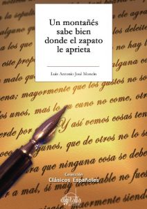 Descargar Un montañés sabe bien donde el zapato le aprieta (Clásicos de la literatura española. Teatro) pdf, epub, ebook