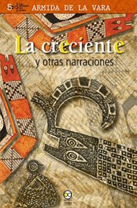 Descargar La creciente y otras narraciones (Las semanas del jardín nº 5) pdf, epub, ebook