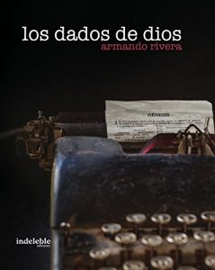Descargar los dados de dios: microrrelatos pdf, epub, ebook