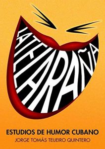 Descargar La teleraña, estudios de humor cubano pdf, epub, ebook