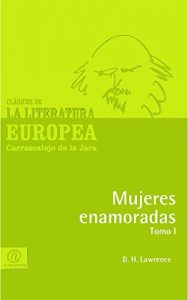 Descargar Mujeres enamoradas Tomo I pdf, epub, ebook