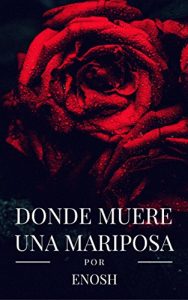Descargar Donde muere una mariposa pdf, epub, ebook