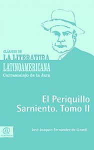 Descargar El periquillo sarniento: Tomo II pdf, epub, ebook