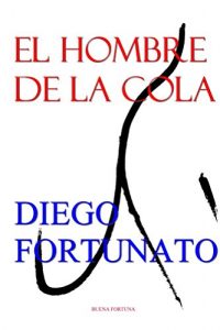Descargar El hombre de la cola pdf, epub, ebook