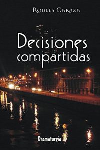 Descargar Decisiones compartidas pdf, epub, ebook