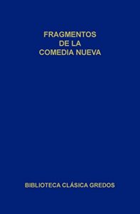 Descargar Fragmentos de la comedia nueva (Biblioteca Clásica Gredos) pdf, epub, ebook