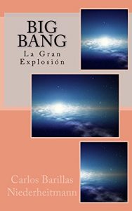 Descargar Big Bang: La gran explosión pdf, epub, ebook