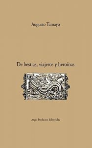 Descargar De bestias, viajeros y heroínas pdf, epub, ebook