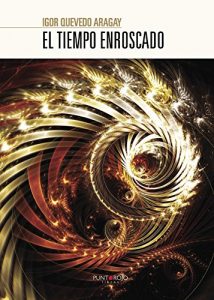Descargar El tiempo enroscado pdf, epub, ebook