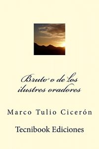 Descargar Bruto o de los ilustres oradores pdf, epub, ebook
