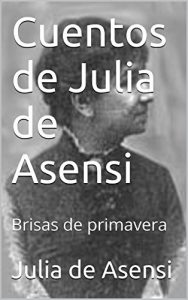 Descargar Cuentos de Julia de Asensi: Brisas de primavera pdf, epub, ebook