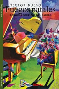 Descargar Fuegos Natales: LENGUAS POÉTICAS DEL CARIBE pdf, epub, ebook