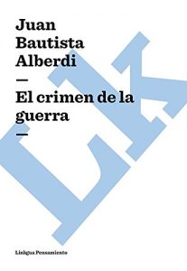 Descargar El crimen de la guerra pdf, epub, ebook