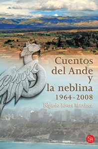 Descargar Cuentos del Ande y la neblina (1964-2008) pdf, epub, ebook