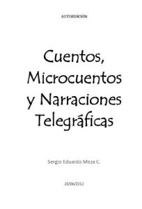 Descargar CUENTOS, MICROCUENTOS Y NARRACIONES TELEGRÁFICAS pdf, epub, ebook
