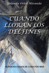 Descargar Cuando lloran los delfines pdf, epub, ebook