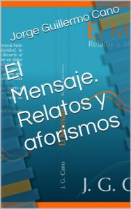 Descargar El Mensaje. Relatos y aforismos pdf, epub, ebook