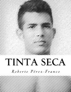 Descargar Tinta Seca: Obra Completa 1992-2012 pdf, epub, ebook