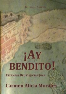 Descargar ¡Ay, Bendito! – Estampas del Viejo San Juan pdf, epub, ebook