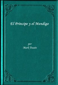 Descargar Obras Completas de Mark Twain (El Pincipe y el Mendigo) Nueva version en espanol. pdf, epub, ebook