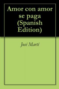 Descargar Amor con amor se paga pdf, epub, ebook