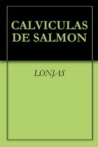 Descargar CALVICULAS DE SALMON pdf, epub, ebook