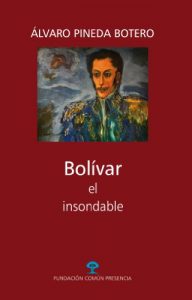Descargar Bolívar el insondable pdf, epub, ebook