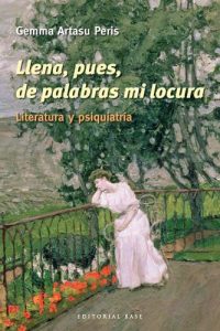 Descargar Llena, pues, de palabras mi locura (Base e-Hispánica nº 17) pdf, epub, ebook