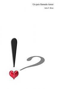 Descargar Un país llamado Amor pdf, epub, ebook