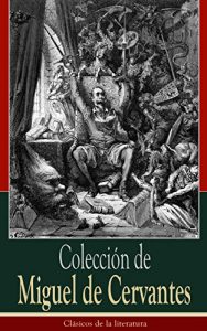 Descargar Colección de Miguel de Cervantes: Clásicos de la literatura pdf, epub, ebook
