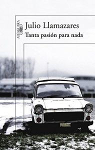 Descargar Tanta pasión para nada pdf, epub, ebook