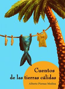 Descargar Cuentos de las tierras cálidas pdf, epub, ebook