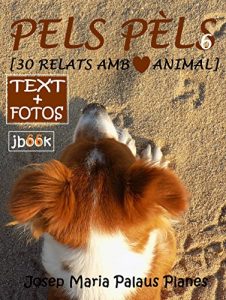 Descargar Pels Pèls ·6· [text+fotos] (Catalan Edition) pdf, epub, ebook