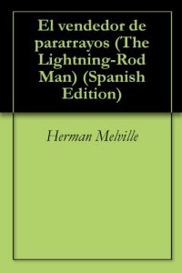 Descargar El vendedor de pararrayos (The Lightning-Rod Man) pdf, epub, ebook