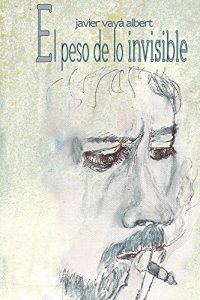 Descargar El peso de lo invisible pdf, epub, ebook