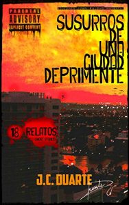 Descargar Susurros de una ciudad deprimente: [18 Relatos] Narrativa Negra pdf, epub, ebook