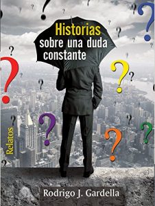 Descargar Historias sobre una duda constante pdf, epub, ebook