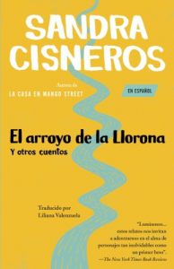 Descargar El arroyo de la Llorona y otros cuentos: (Woman Hollering Creek–Spanish-language edition) pdf, epub, ebook