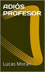 Descargar ADIÓS PROFESOR pdf, epub, ebook