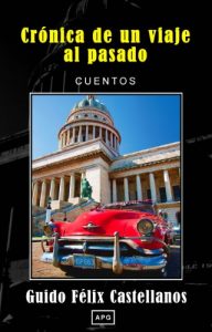 Descargar Crónica de un viaje al pasado pdf, epub, ebook