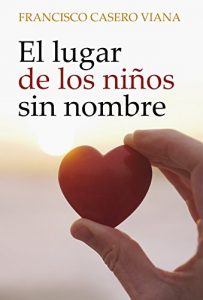 Descargar EL LUGAR DE LOS NIÑOS SIN NOMBRE pdf, epub, ebook