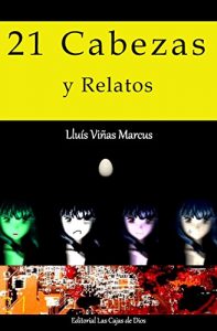 Descargar 21 Cabezas y Relatos pdf, epub, ebook