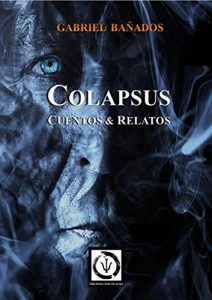 Descargar Colapsus: Cuentos & Relatos pdf, epub, ebook