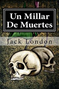 Descargar Un Millar De Muertes pdf, epub, ebook