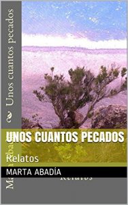 Descargar Unos cuantos pecados: Relatos pdf, epub, ebook