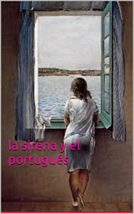 Descargar la sirena y el portugués pdf, epub, ebook