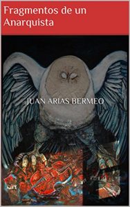 Descargar Fragmentos de un Anarquista (Ciencia Ficción Filosófica nº 2) pdf, epub, ebook