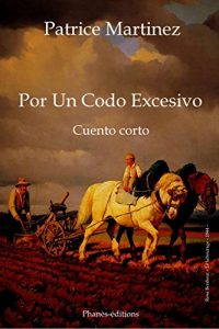 Descargar Por un codo excesivo pdf, epub, ebook